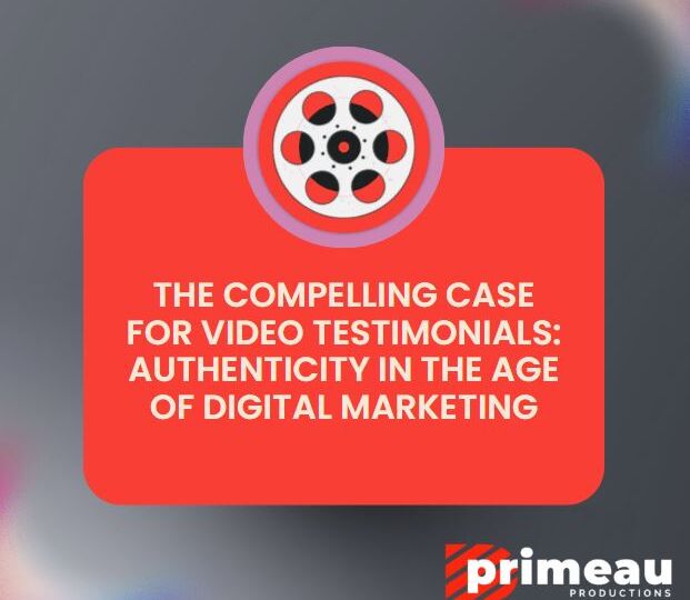 The Compelling Case for Video Testimonials: Authenticity in the Age of Digital Marketing