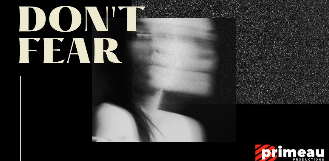 “Fear” Should Never be a Part of Video Production