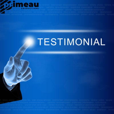 Primeau Productions: The Power of a Video Testimonial