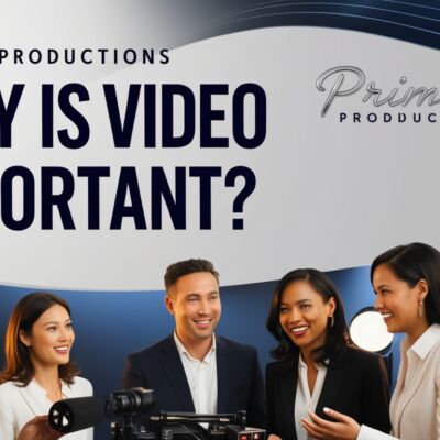 Primeau Productions: Why is Video Important?